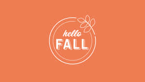 Hello Fall Logo Orange Background Wallpaper