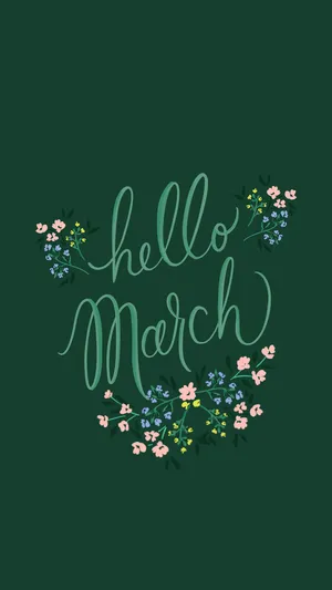 Hello March Green Cursive Font Wallpaper