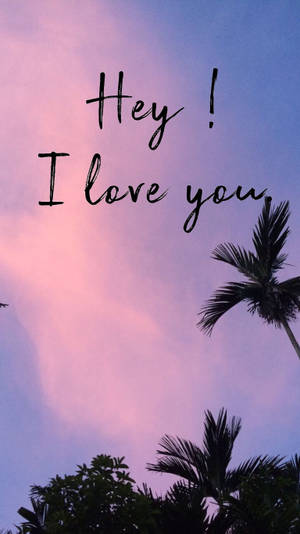 Hey! I Love You Wallpaper