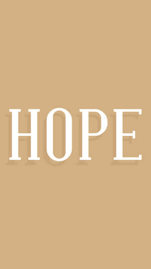 Hope In Light Tan Backdrop Wallpaper