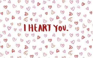 I Heart You Valentines Desktop Wallpaper
