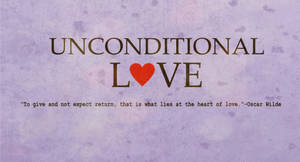 I Love My Girlfriend Unconditional Love Quote Wallpaper