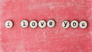 I Love You Pins Wallpaper