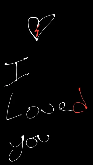I Loved You Broken Heart Black Wallpaper