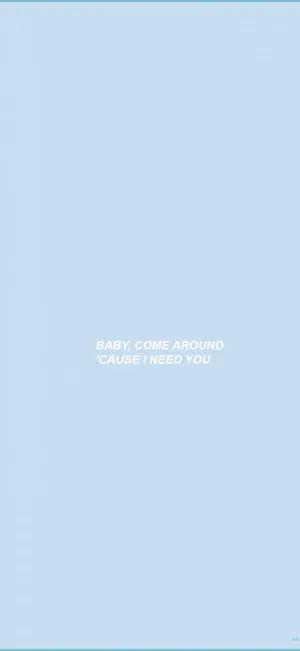 I Need You Light Blue Aesthetic Iphone Wallpaper
