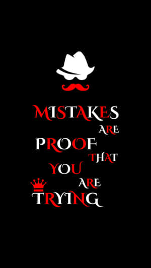 Inspirational Mistakes Proof Trying Quote Wallpaper