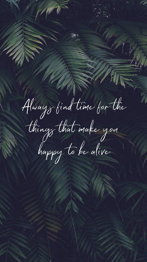 Inspiring Quotes Phone Find Time Wallpaper