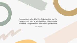 It's Never Too Late To Work On Your Dreams. Wallpaper