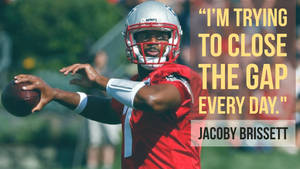 Jacoby Brissett Quote Wallpaper