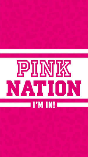 Join Pink Nation And Join The Lifestyle Revolution Wallpaper