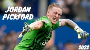 Jordan Pickford 2022 Wallpaper