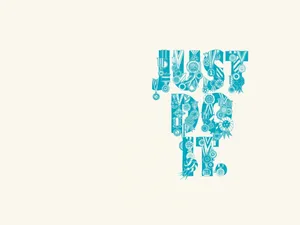 Just Do It Art Letterings Wallpaper