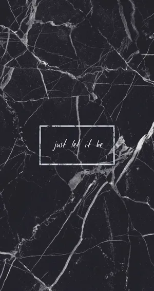 Just Let It Be Dark Aesthetic Wallpaper