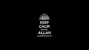 Keep Calm Because Allah Wallpaper Wallpaper