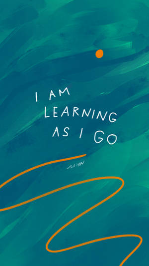 Learning As I Go Affirmation Wallpaper