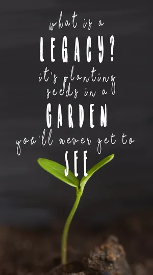 Leaving A Lasting Legacy Wallpaper