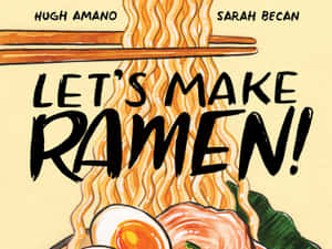 Let's Make Ramen Poster Wallpaper