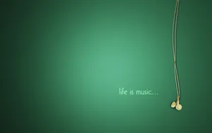 Life Is Good Music Wallpaper
