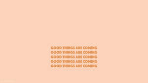 Light Brown Aesthetic Good Things Wallpaper