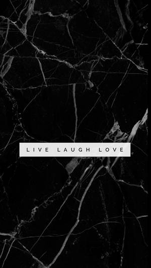 Live Laugh Love Black White Marble Iphone Wallpaper