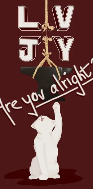 Love Joy Are You Alright Poster Wallpaper