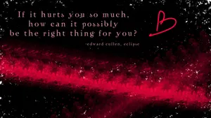 Love Quotes By Edward Cullen Wallpaper