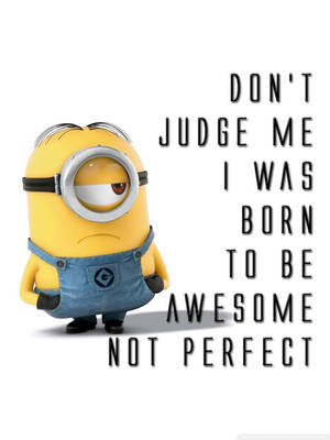 Minion Meme Don't Judge Me Wallpaper