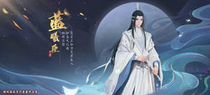 Mo Dao Zu Shi Lan Xichen Game Poster Wallpaper