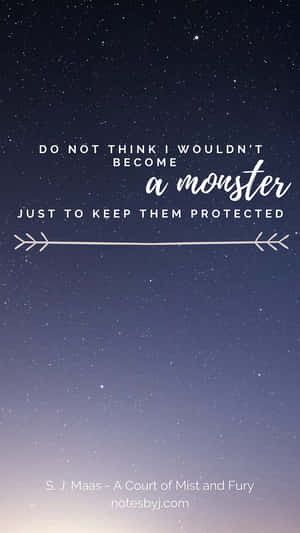 Monster Quote Acotar Wallpaper