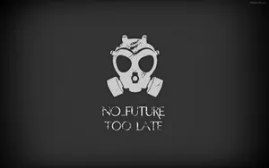 No Future Too Late Wallpaper