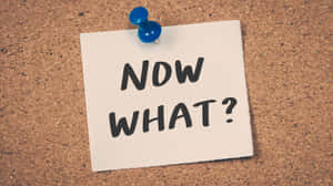 Now What Question Note Pinned Corkboard Wallpaper