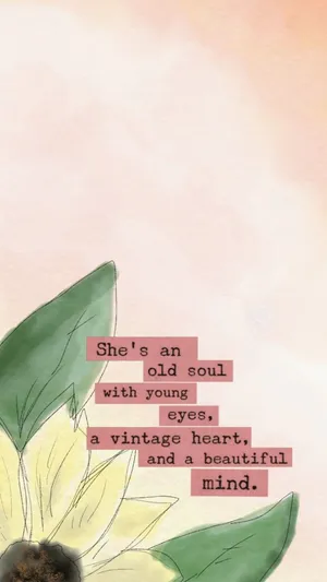 Old Young Quote With Sunflower Wallpaper