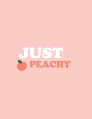 Pastel Peach Just Peachy Word Aesthetic Wallpaper