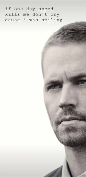 Paul Walker Quotation Background Wallpaper