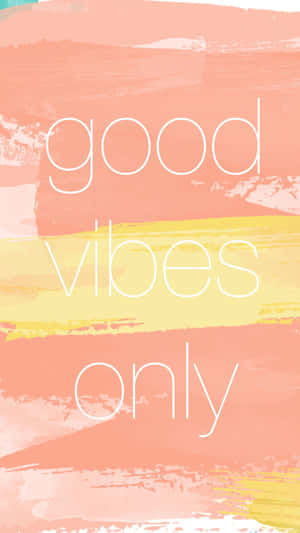 Peach And Yellow Good Vibes Iphone Wallpaper