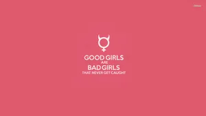 Pink Bad Girl Quote Wallpaper