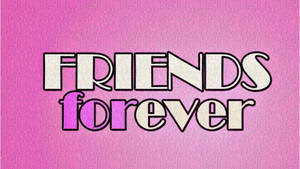 Pink Girly Bff Friends Forever Wallpaper