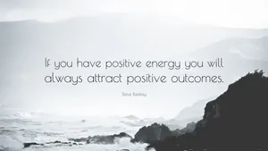 Positive Energy Quotes Wallpaper