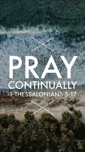 Pray Continually According To The Bible Wallpaper