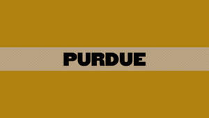 Purdue University Text Wallpaper