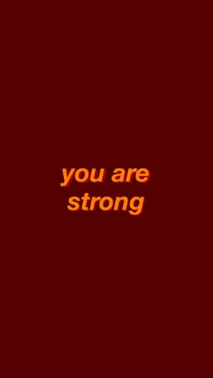 Red Aesthetic Tumblr You Are Strong Wallpaper