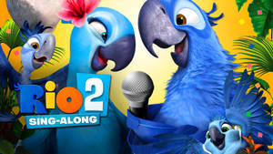 Rio 2 Sing-along Poster Wallpaper