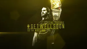 Seth Rollins Get Well Soon Poster Wallpaper