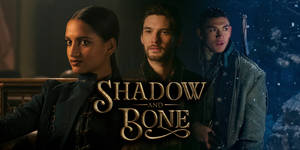 Shadow And Bone Brave Characters Wallpaper