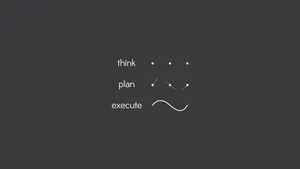 Simple Clean Think Plain Execute Wallpaper
