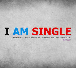 Single Life Quote From Tannhauser Wallpaper