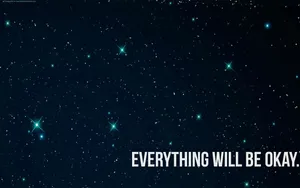 Starry Everything Will Be Okay Wallpaper