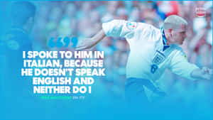 Statement Of Paul Gascoigne Wallpaper
