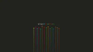 Stay Positive_ Colorful Arrows_ Desktop Background Wallpaper