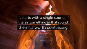 Steve Lacy Quotation On Rock Formation Wallpaper
